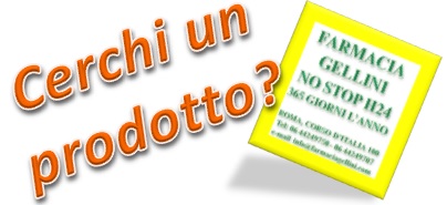 Se non trovi un prodotto richiedicelo. Ti rispondiamo in brevissimo tempo! - Farmacia Gellini NO STOP H24 365 GIORNI L'ANNO
